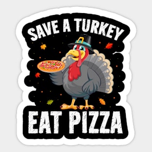 Save a Turkey Eat Pizza Funny Thanksgiving Turkey Pilgrim Sticker